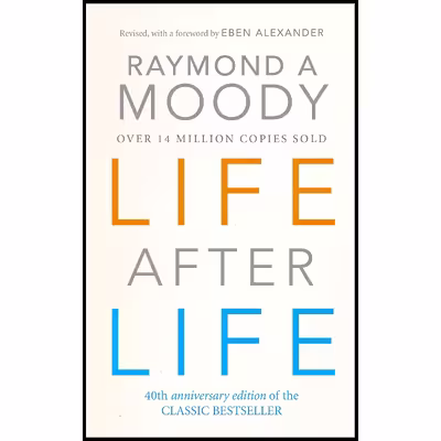 کتاب Life After Life اثر Raymond A. Moody انتشارات Ebury Pr