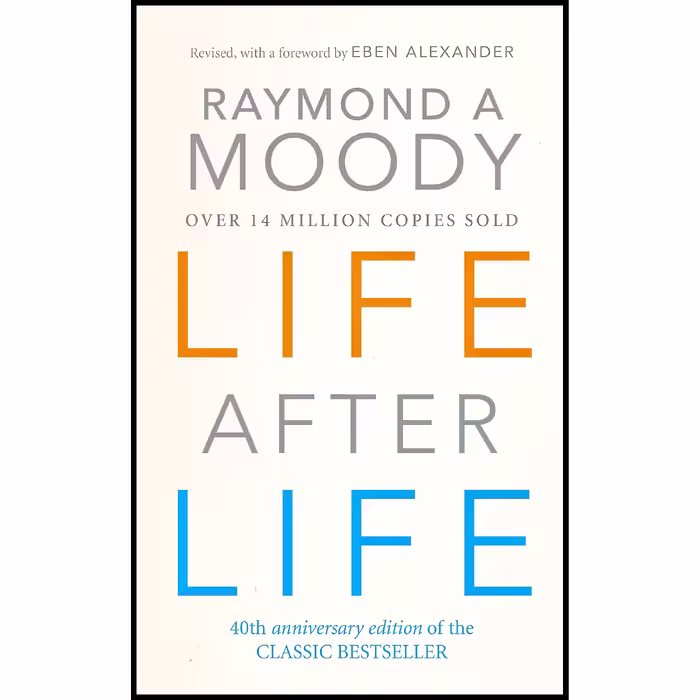 کتاب Life After Life اثر Raymond A. Moody انتشارات Ebury Pr