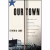 کتاب Our Town اثر C. Carr انتشارات Crown