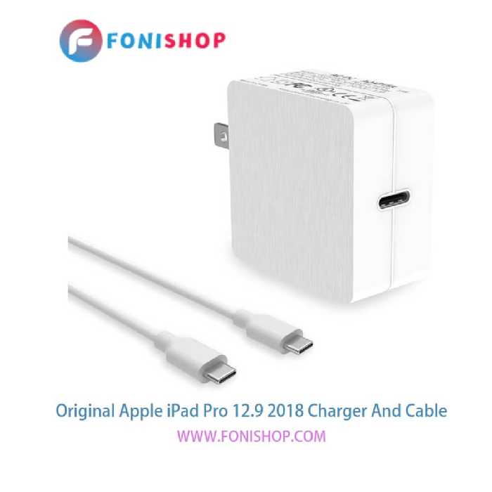 کابل و شارژر اصلی آیپد Apple iPad Pro 12.9 2018