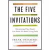 کتاب The Five Invitations اثر Frank Ostaseski and Rachel Naomi Remen M.D. انتشارات Flatiron Books