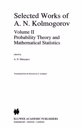 خرید و دانلود نسخه کامل کتاب Selected works of A.N. Kolmogorov, volume II, Probability theory and mathematical statistics