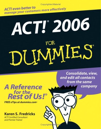 خرید و دانلود نسخه کامل کتاب ACT! 2006 For Dummies (For Dummies (Computer Tech))