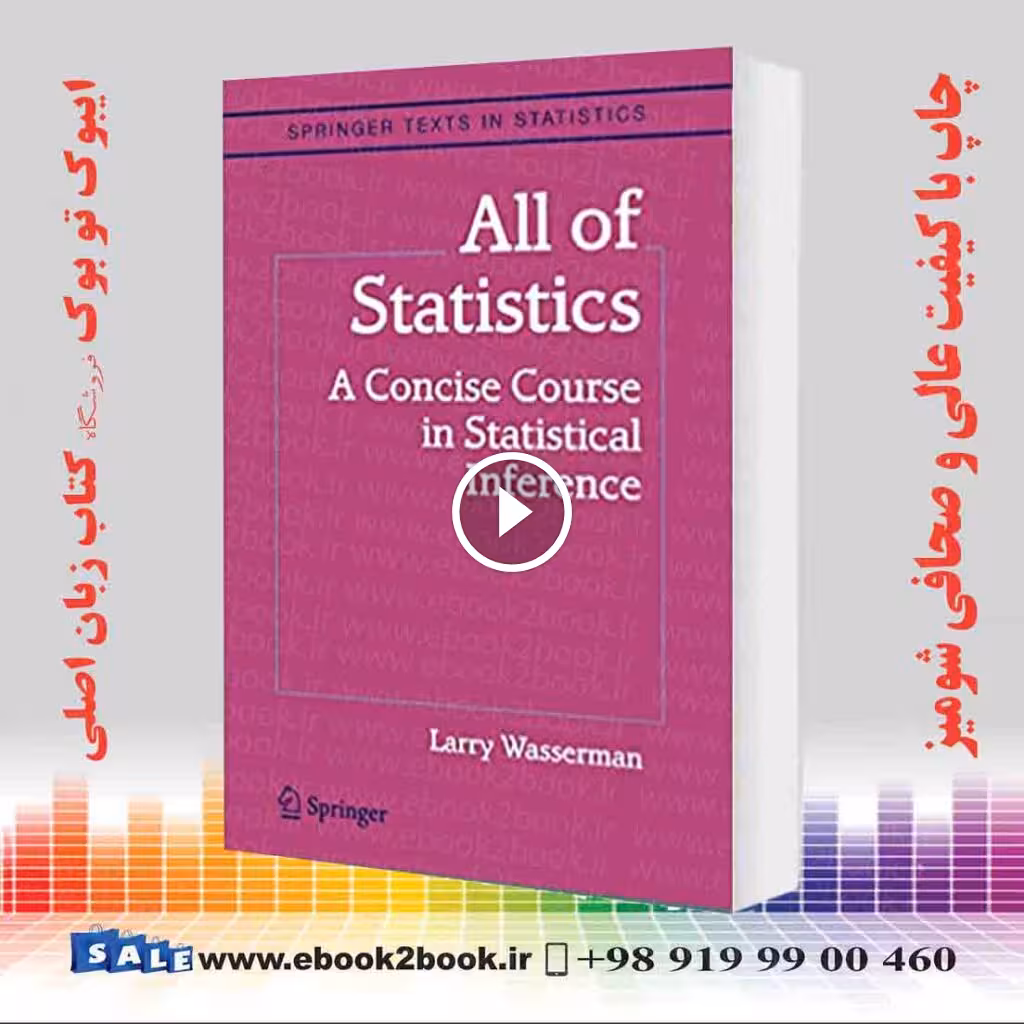 All of Statistics : A Concise Course in Statistical Inference
