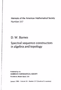 خرید و دانلود نسخه کامل کتاب Spectral Sequence Constructors in Algebra and Topology