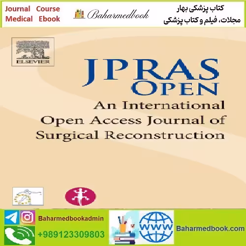 JPRAS Open Volume 31 to Volume 34 2022 PDF TRUE PDF price 4€ - کتاب پزشکی بهار