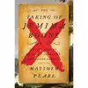 کتاب The Taking of Jemima Boone اثر Matthew Pearl انتشارات Harper