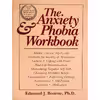 کتاب The Anxiety Phobia Workbook اثر Edmund J. Bourne انتشارات New Harbinger Pubns Inc