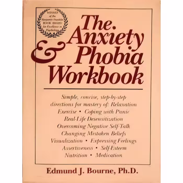 کتاب The Anxiety Phobia Workbook اثر Edmund J. Bourne انتشارات New Harbinger Pubns Inc