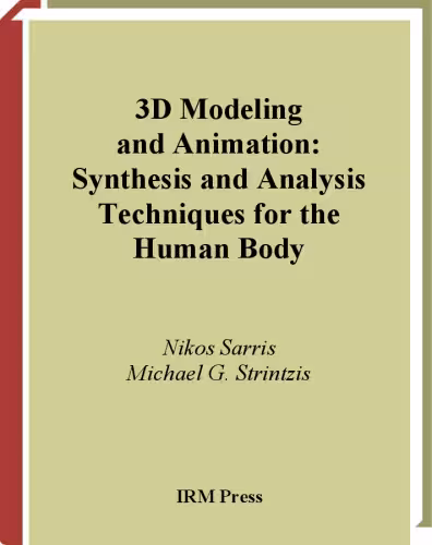 خرید و دانلود نسخه کامل کتاب 3D Modeling and Animation: Synthesis and Analysis Techniques for the Human Body