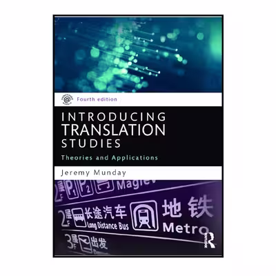 کتاب Introducing Translation Studies Theories and Applications اثر Jeremy Munday انتشارات Routledge