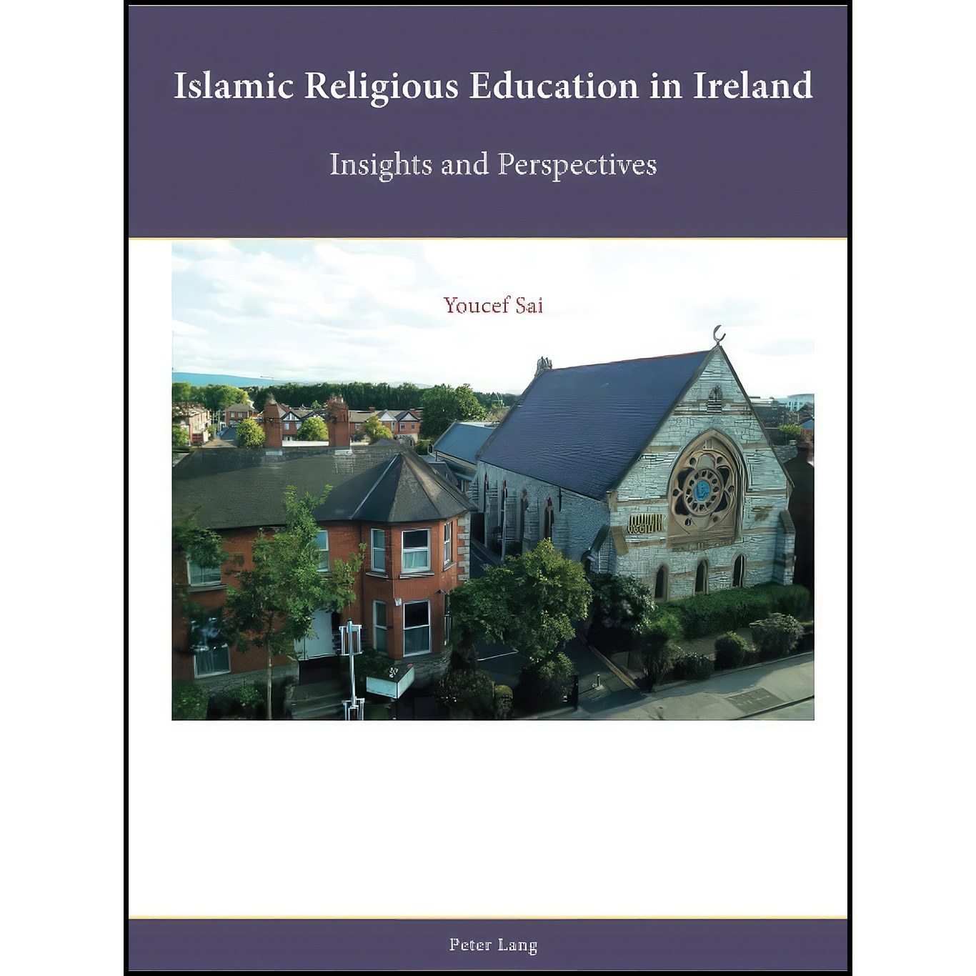 کتاب زبان اصلی Islamic Religious Education in Ireland اثر Sai