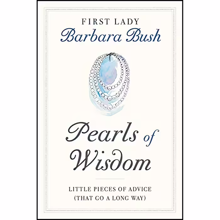 کتاب Pearls of Wisdom اثر Barbara Bush انتشارات Twelve