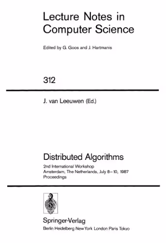 خرید و دانلود نسخه کامل کتاب Distributed Algorithms: 2nd International Workshop Amsterdam, The Netherlands, July 8–10, 1987 Proceedings