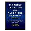 کتاب MACHINE LEARNING FOR ALGORITHM TRADING. اثر Jason Test Mark Broker انتشارات مؤلفین طلایی