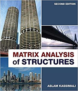 خرید و دانلود نسخه کامل کتاب Matrix Analysis of Structures (2nd Edition) BY Kassimali - Pdf