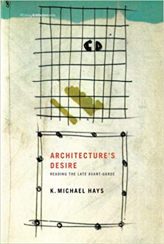 󾕇 دانلود کتاب Architecture&#039;S Desire - Reading The Late Avant-Garde (Writing Architecture), 2009 - دانلود کتاب های دانشگاهی
