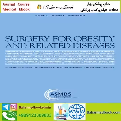 Surgery for Obesity and Related Diseases Volume 20 Issue 1 2024 - کتاب پزشکی بهار