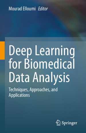[PDF] دانلود کتاب Deep Learning For Biomedical Data Analysis - Techniques, Approaches, And Applications, 2021