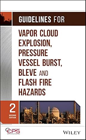 خرید و دانلود نسخه کامل کتاب Guidelines for Vapor Cloud Explosion, Pressure Vessel Burst, BLEVE, and Flash Fire Hazards (2nd Edition) - Pdf