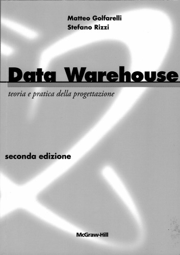خرید و دانلود نسخه کامل کتاب Data Warehouse. Teoria e pratica della progettazione