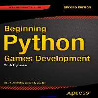 خرید و دانلود نسخه کامل کتاب Beginning Python Games Development, 2nd Edition: With PyGame