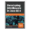 کتاب 	 Developing Middleware in Java EE 8 اثر Abdalla Mahmoud انتشارات مؤلفین طلایی