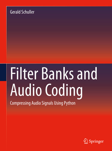 خرید و دانلود نسخه کامل کتاب Filter Banks and Audio Coding: Compressing Audio Signals Using Python
