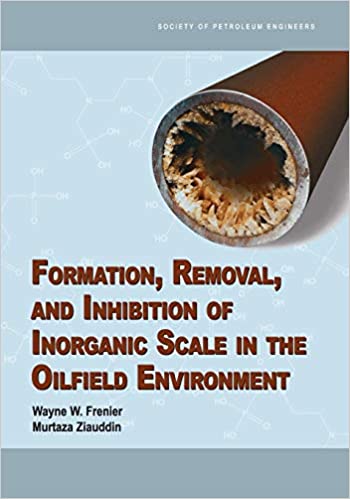 خرید و دانلود نسخه کامل کتاب Formation, Removal, and Inhibition of Inorganic Scale in the Oilfield Environment - Pdf