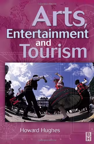 خرید و دانلود نسخه کامل کتاب Arts, Entertainment and Tourism - PDF
