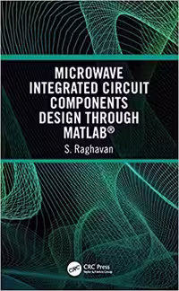 󾕇 دانلود کتاب Microwave Integrated Circuit Components Design Through Matlab®, 2019 - دانلود کتاب های دانشگاهی