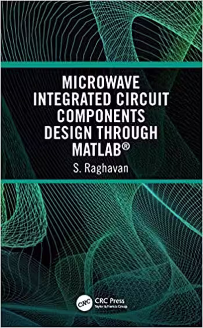 󾕇 دانلود کتاب Microwave Integrated Circuit Components Design Through Matlab®, 2019 - دانلود کتاب های دانشگاهی
