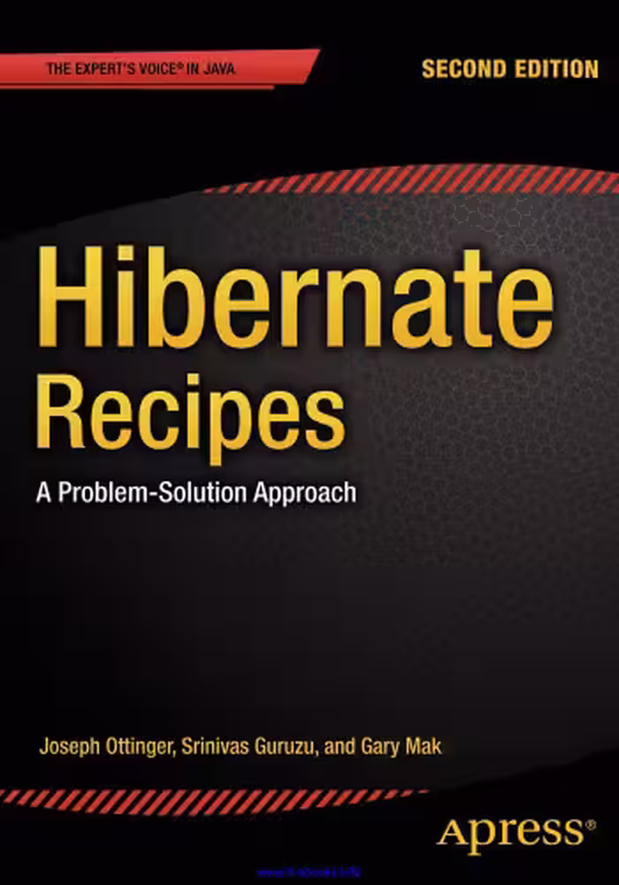 خرید و دانلود نسخه کامل کتاب Hibernate Recipes, 2nd Edition: A Problem-Solution Approach