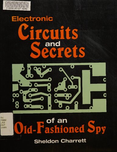 خرید و دانلود نسخه کامل کتاب Electronic Circuits and Secrets of an Old-Fashioned Spy