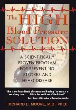 [EPUB] دانلود کتاب The High Blood Pressure Solution - A Scientifically Proven Program For Preventing Strokes And Heart Disease, 2001;2011