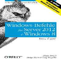 خرید و دانلود نسخه کامل کتاب Windows-Befehle für Server 2012 und Windows 8: kurz &amp; gut