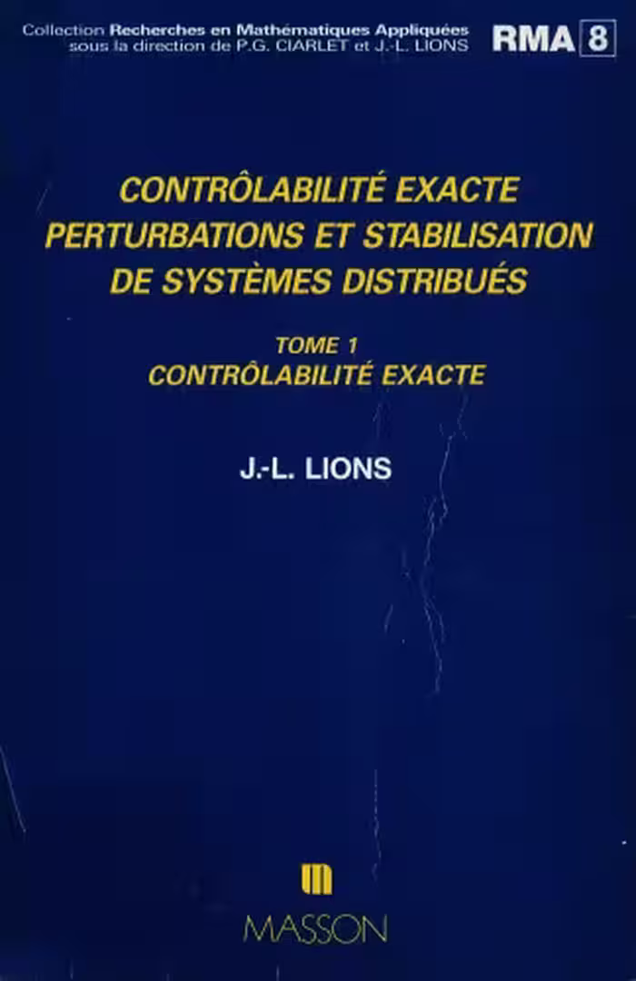 خرید و دانلود نسخه کامل کتاب Controlabilite exacte, perturbations et stabilisation de systemes distribues. Vol. 1: Controlabilite exacte.