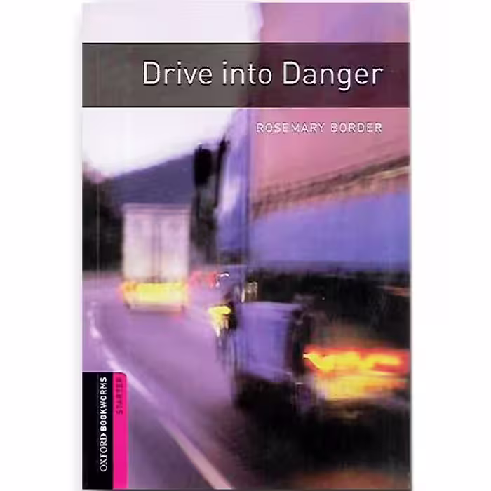 Bookworms Starter: Drive into Danger+CD