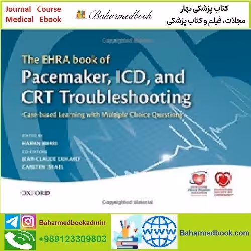 The EHRA Book of Pacemaker ICD and CRT Troubleshooting