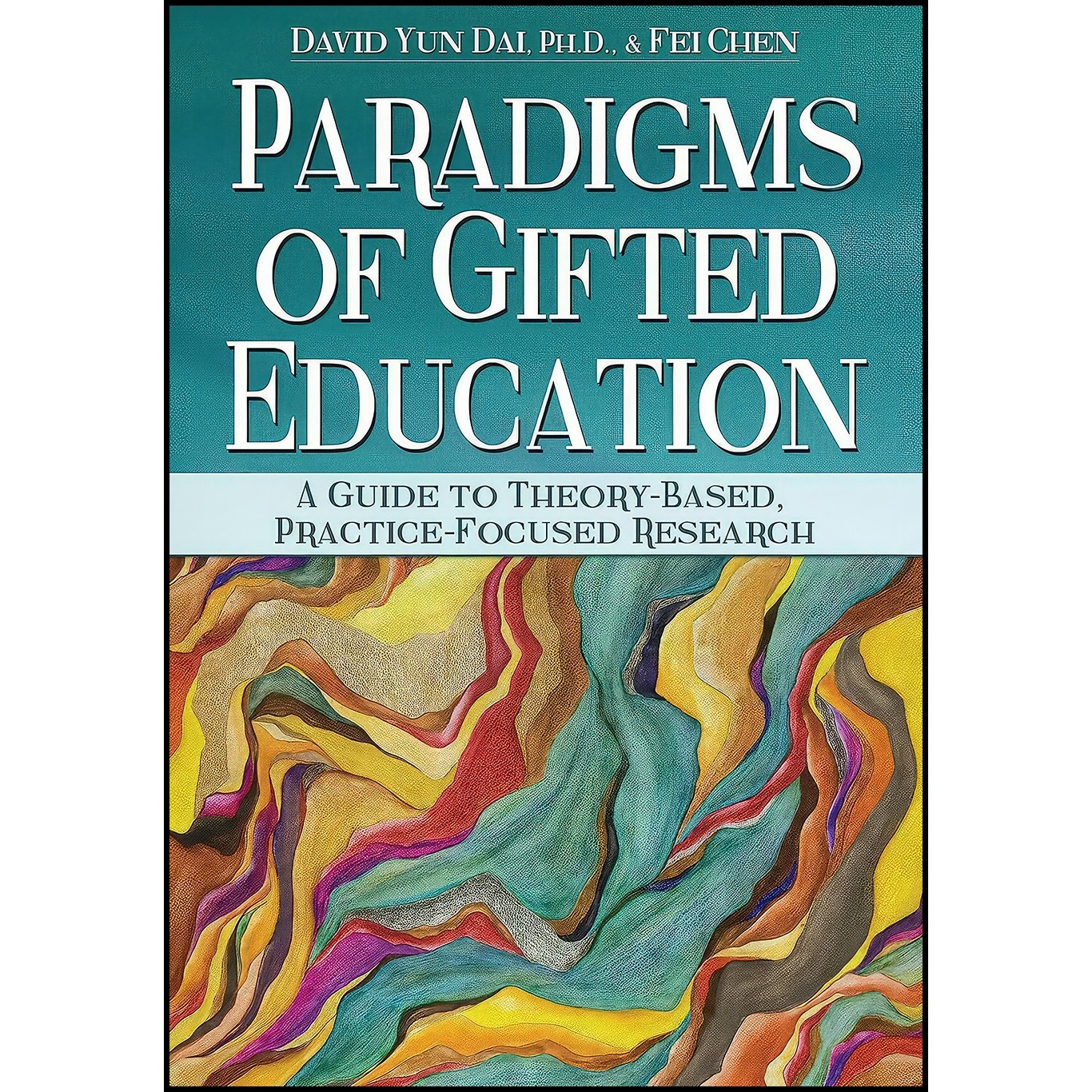 کتاب زبان اصلی Paradigms of Gifted Education اثر David Yun Dai and Fei Chen