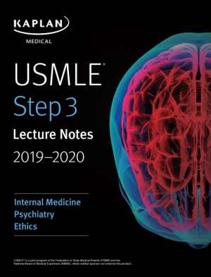 [EPUB] دانلود کتاب Usmle Step 3 Lecture Notes 2019-2020 - Internal Medicine, Psychiatry, Ethics, 2019