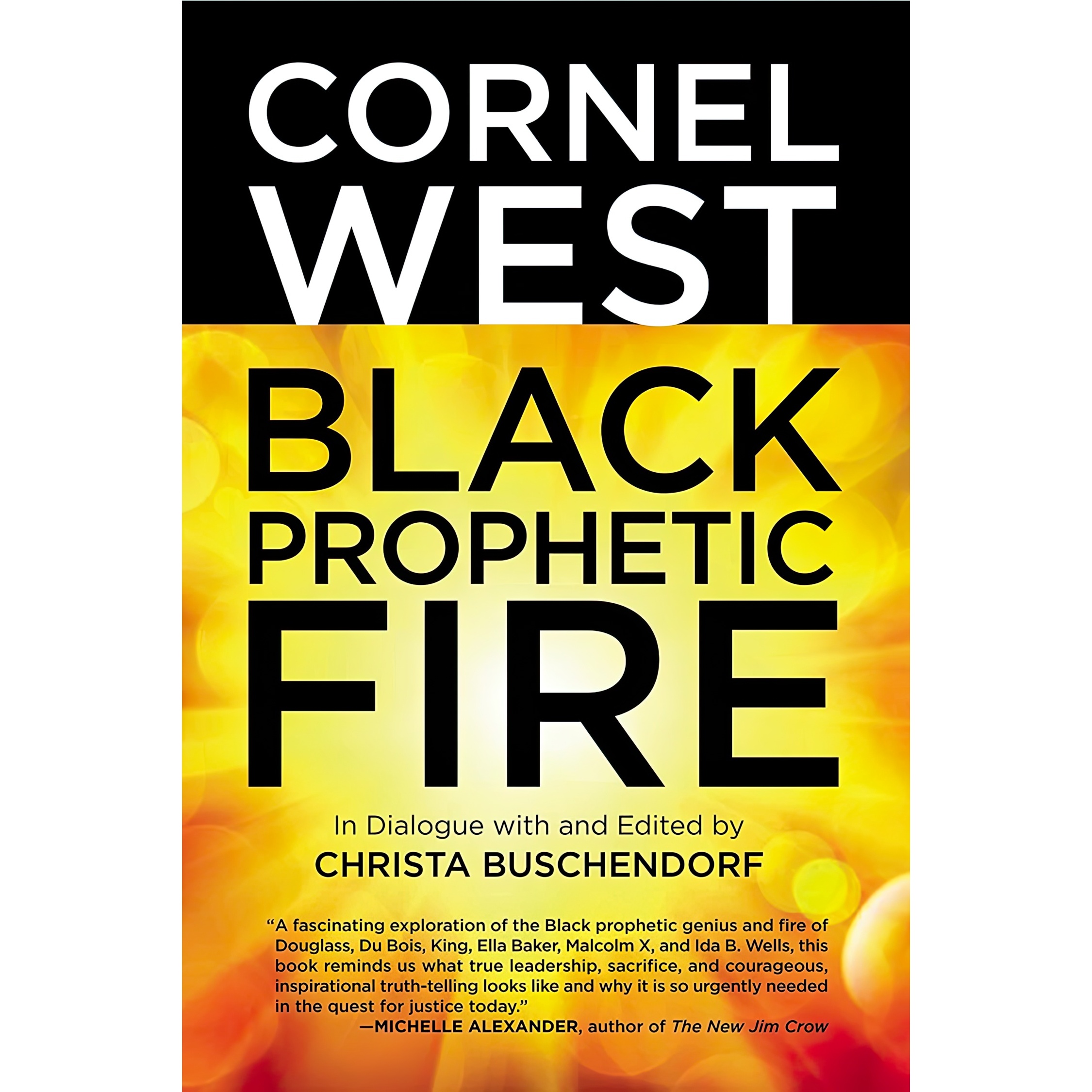 کتاب Black Prophetic Fire اثر Cornel West and Christa Buschendorf انتشارات Beacon Press