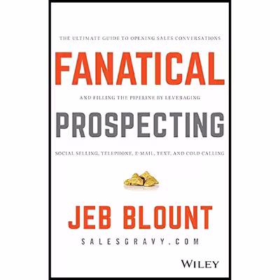 کتاب Fanatical Prospecting اثر Jeb Blount and Mike Weinberg انتشارات Wiley