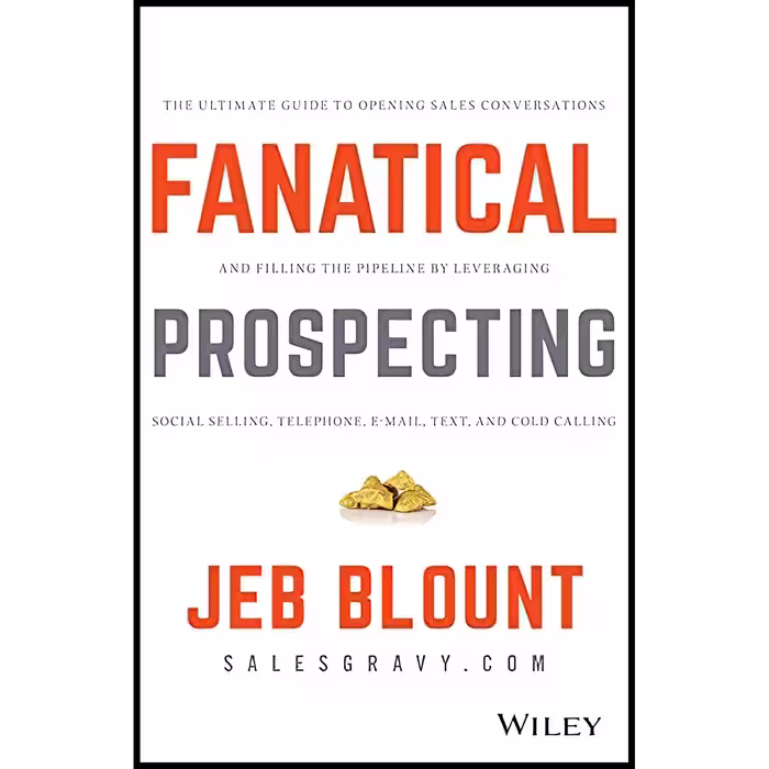 کتاب Fanatical Prospecting اثر Jeb Blount and Mike Weinberg انتشارات Wiley