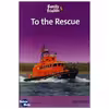کتاب To the Rescue_Family and Friends 5 Readers Book اثر جمعی از نویسندگان انتشارات زبان مهر