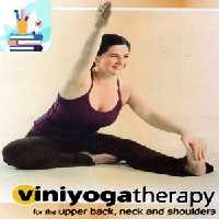 Viniyoga Therapy for the upper back neck and shoulders Course-Video at 8€ - کتاب پزشکی بهار