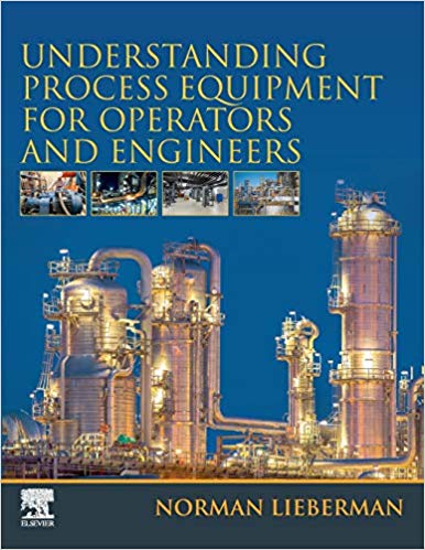 󾕇 دانلود کتاب Understanding Process Equipment For Operators And Engineers, 2019 - دانلود کتاب های دانشگاهی
