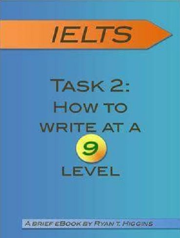 کتاب IELTS Writing Task 2: How to Write at a 9 Level
