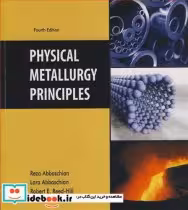 قیمت و خرید کتاب PHYSICAL METALLURGY PRINCIPLES | ایده بوک