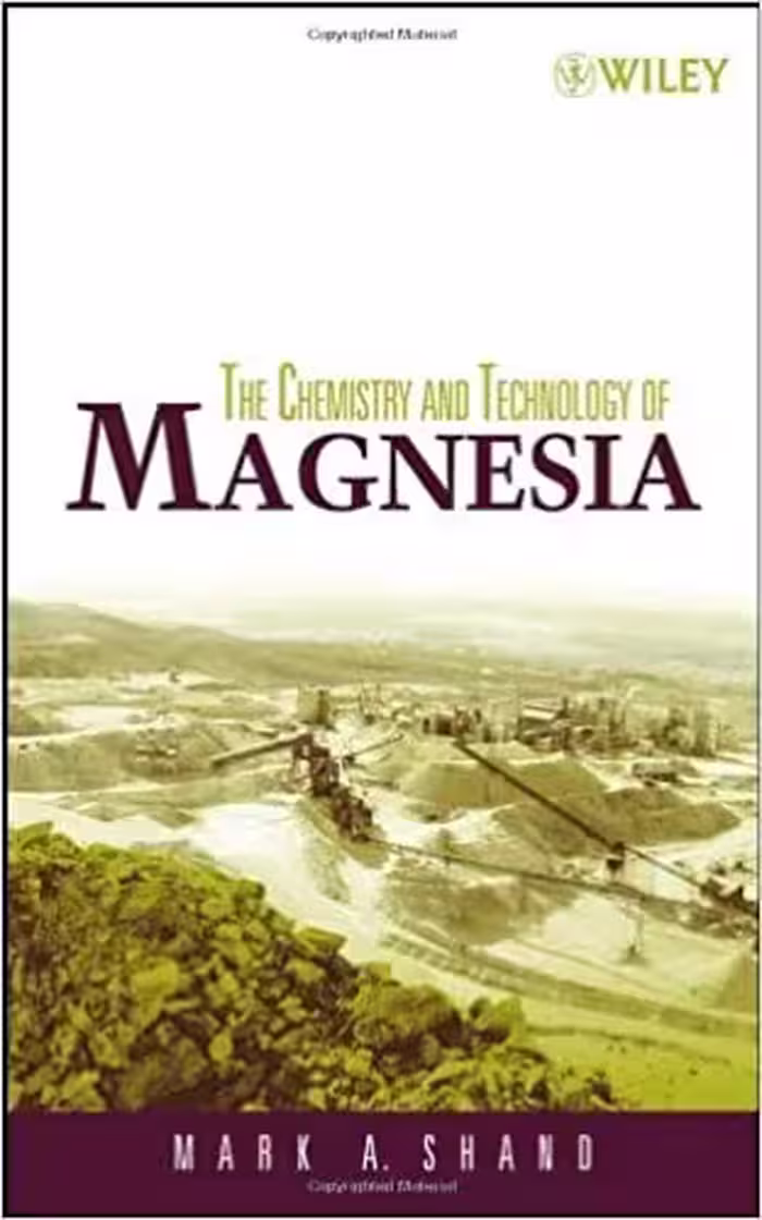 󾕇 دانلود کتاب The Chemistry And Technology Of Magnesia, 2006 - دانلود کتاب های دانشگاهی